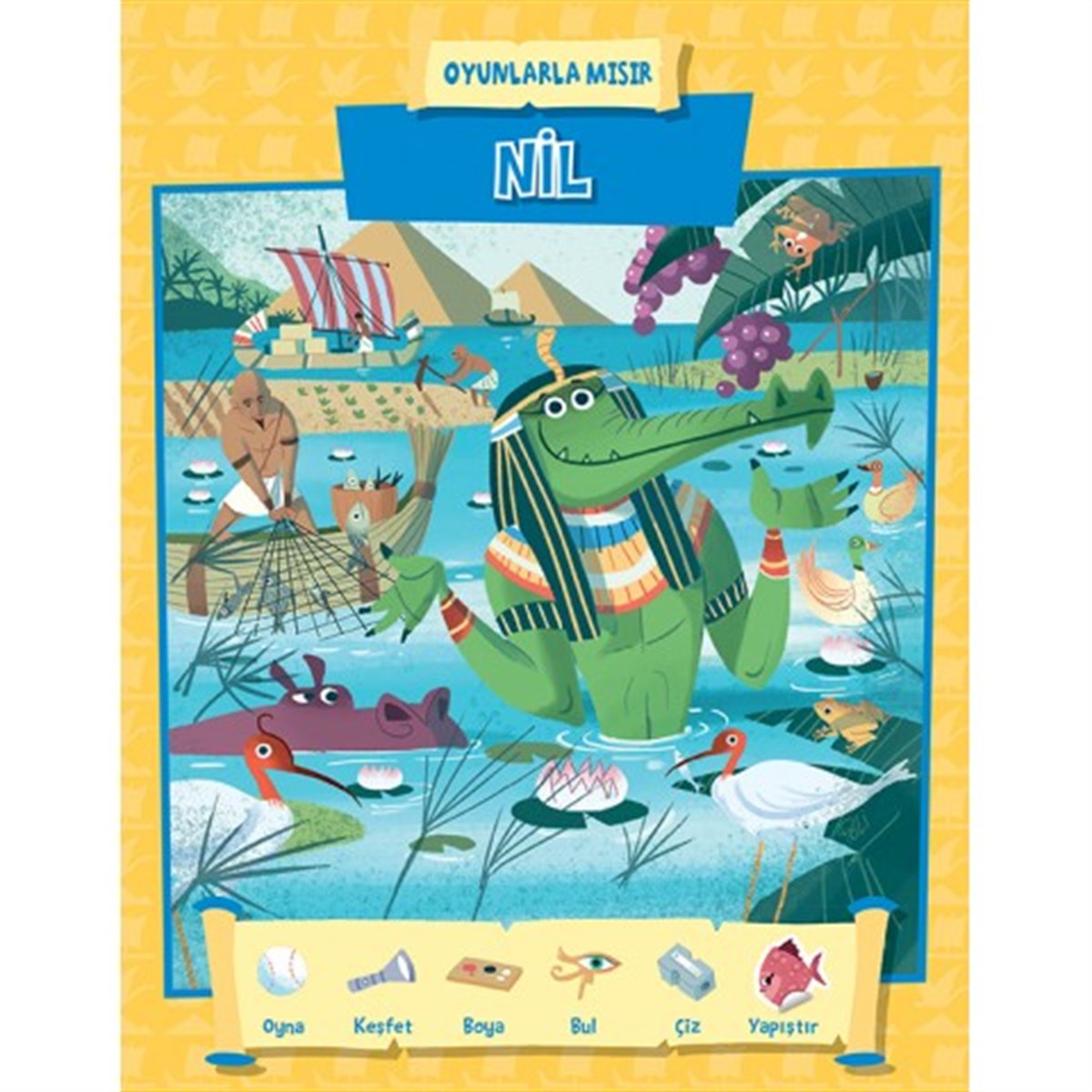 Oyunlarla Mısır- Nil
