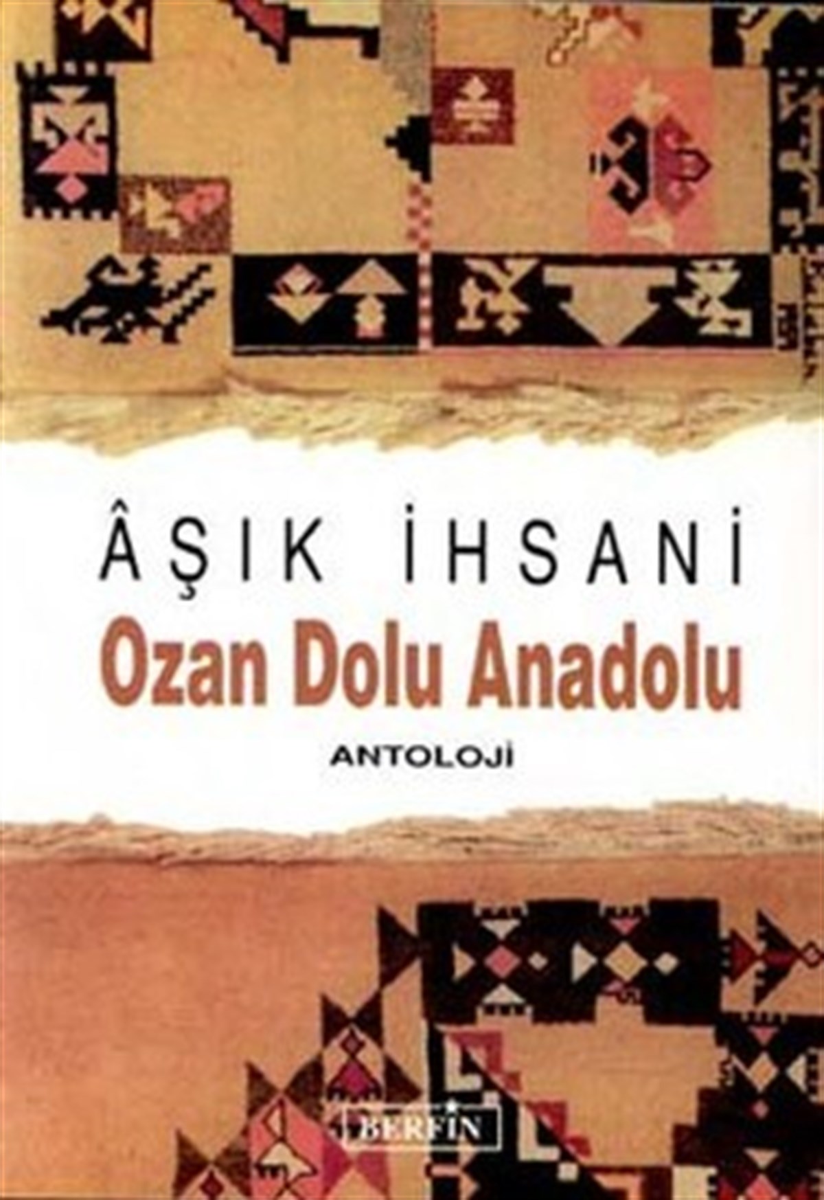 Ozan Dolu Anadolu Antoloji