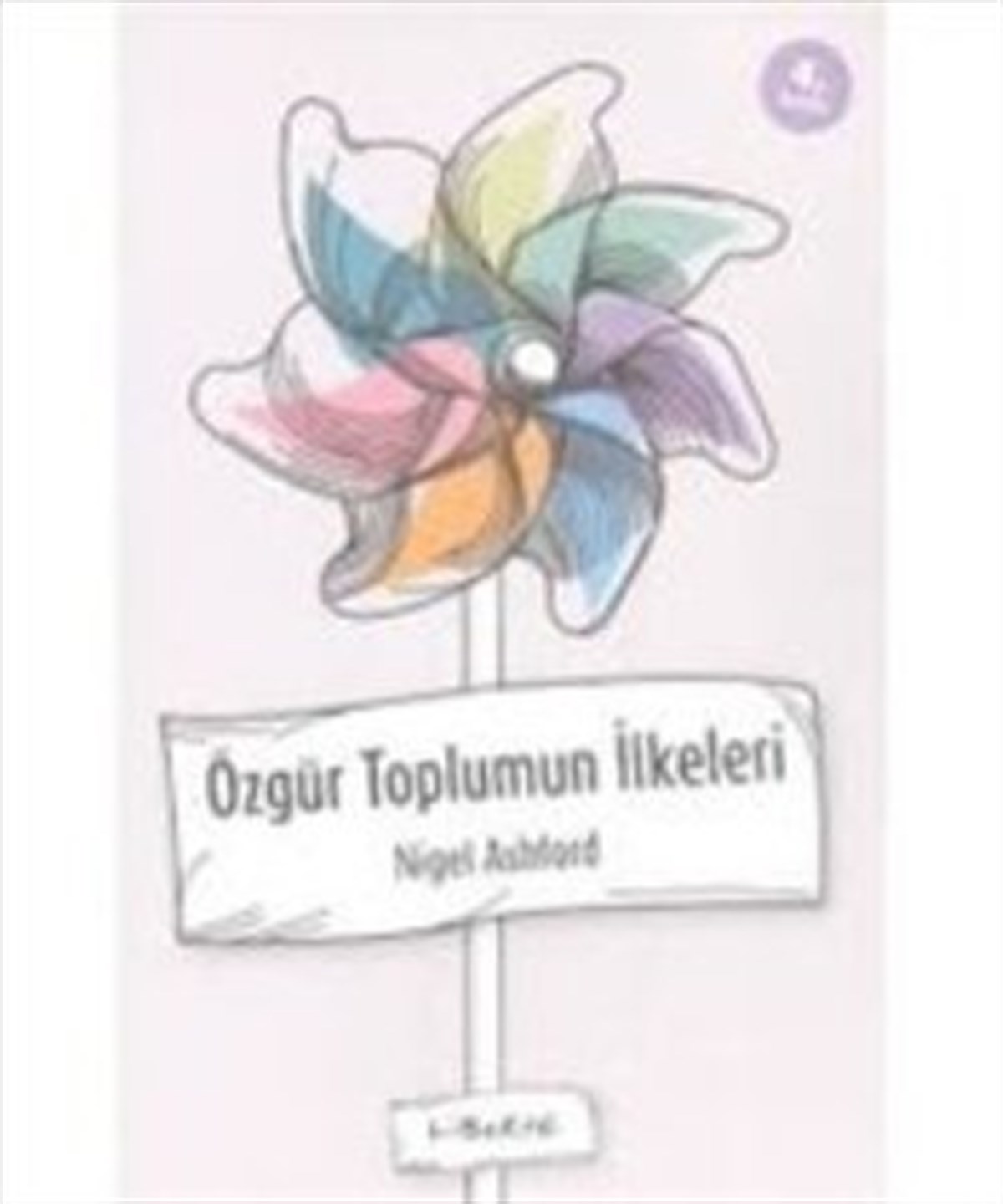 Özgür Toplumun İlkeleri Hakkında Bir Çalışma Kılavuzu
