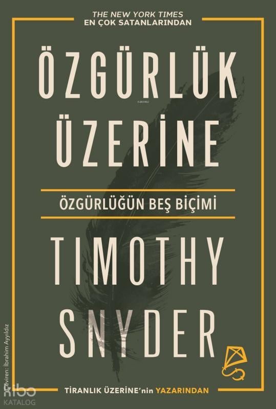 Özgürlük Üzerine;Özgürlüğün Beş Biçimi