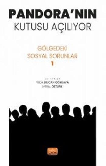 Pandora'nın Kutusu Açılıyor - Gölgedeki Sosyal Sorunlar 1
