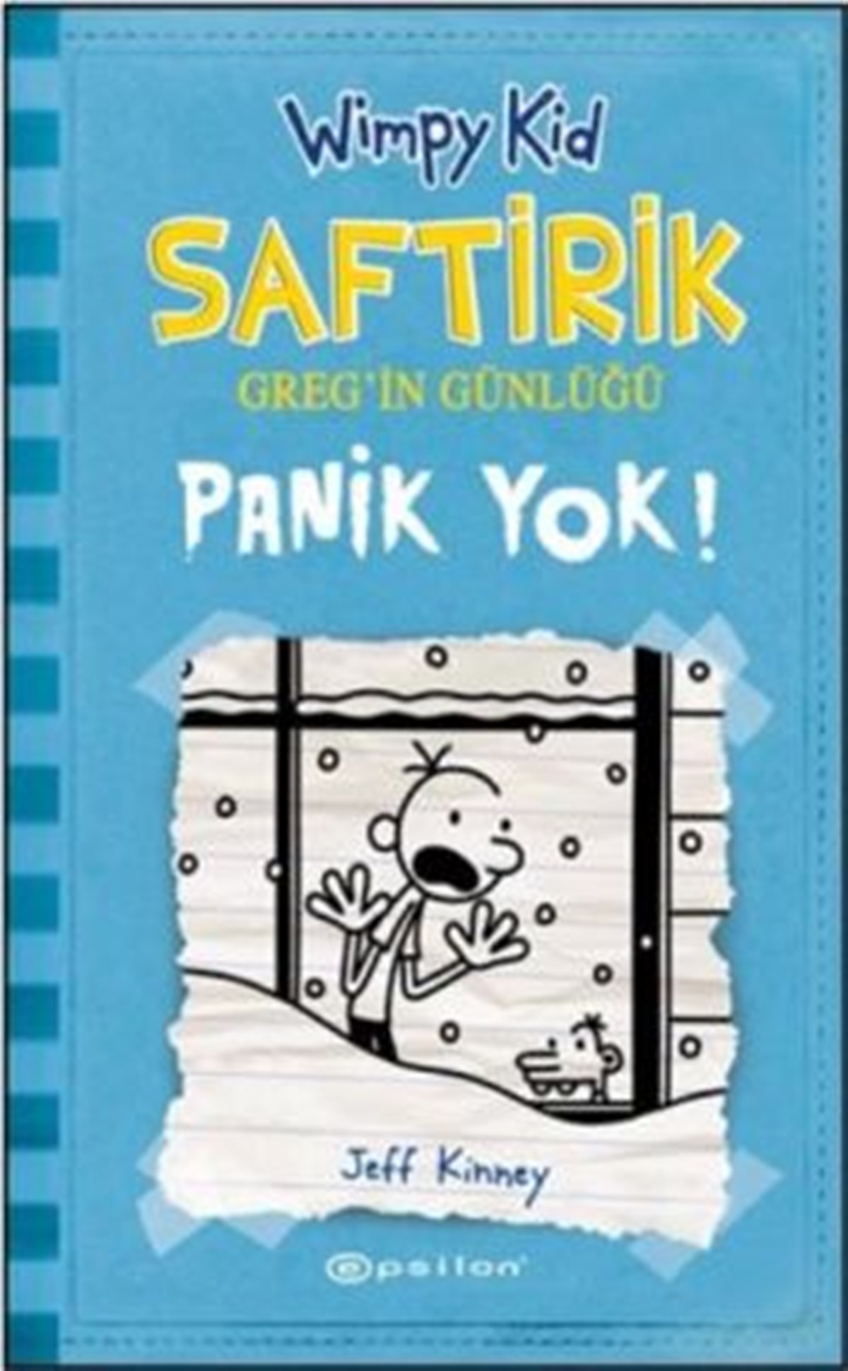 Panik Yok! : Saftirik Greg’in Günlüğü - 6
