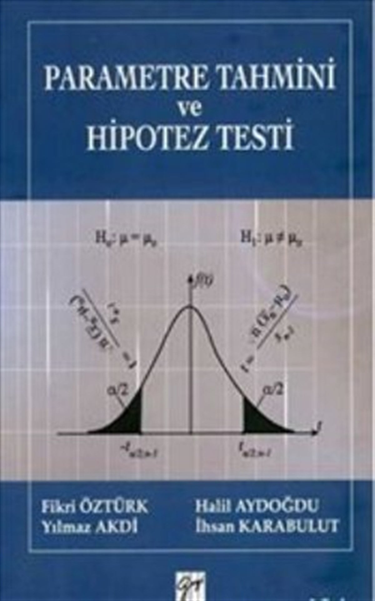 Parametre Tahmini ve Hipotez Testi