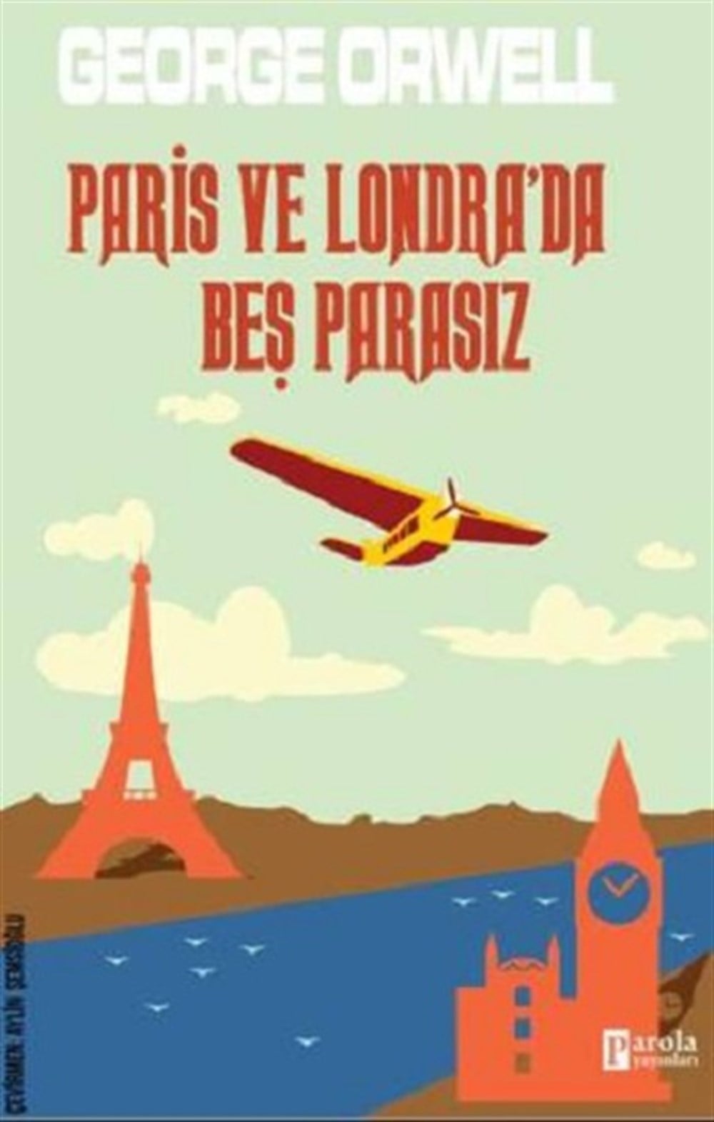 Paris ve Londra’da Beş Parasız