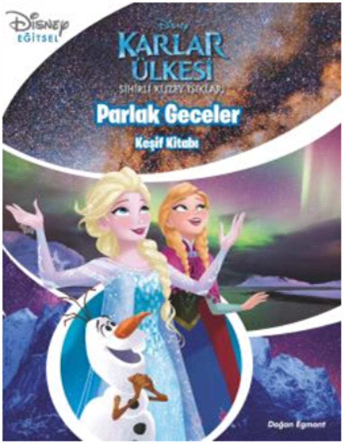 Parlak Geceler - Keşif Kitabı - Disney Karlar Ülkesi Sihirli Kuzey Işıkları