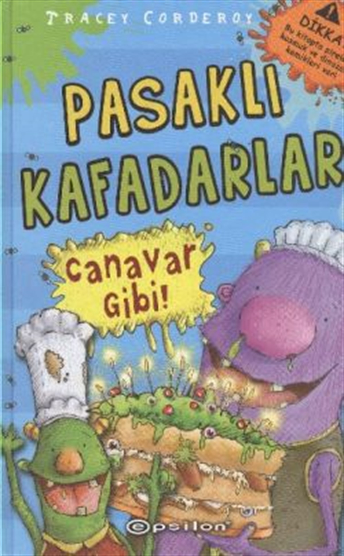 Pasaklı Kafadarlar - Canavar Gibi
