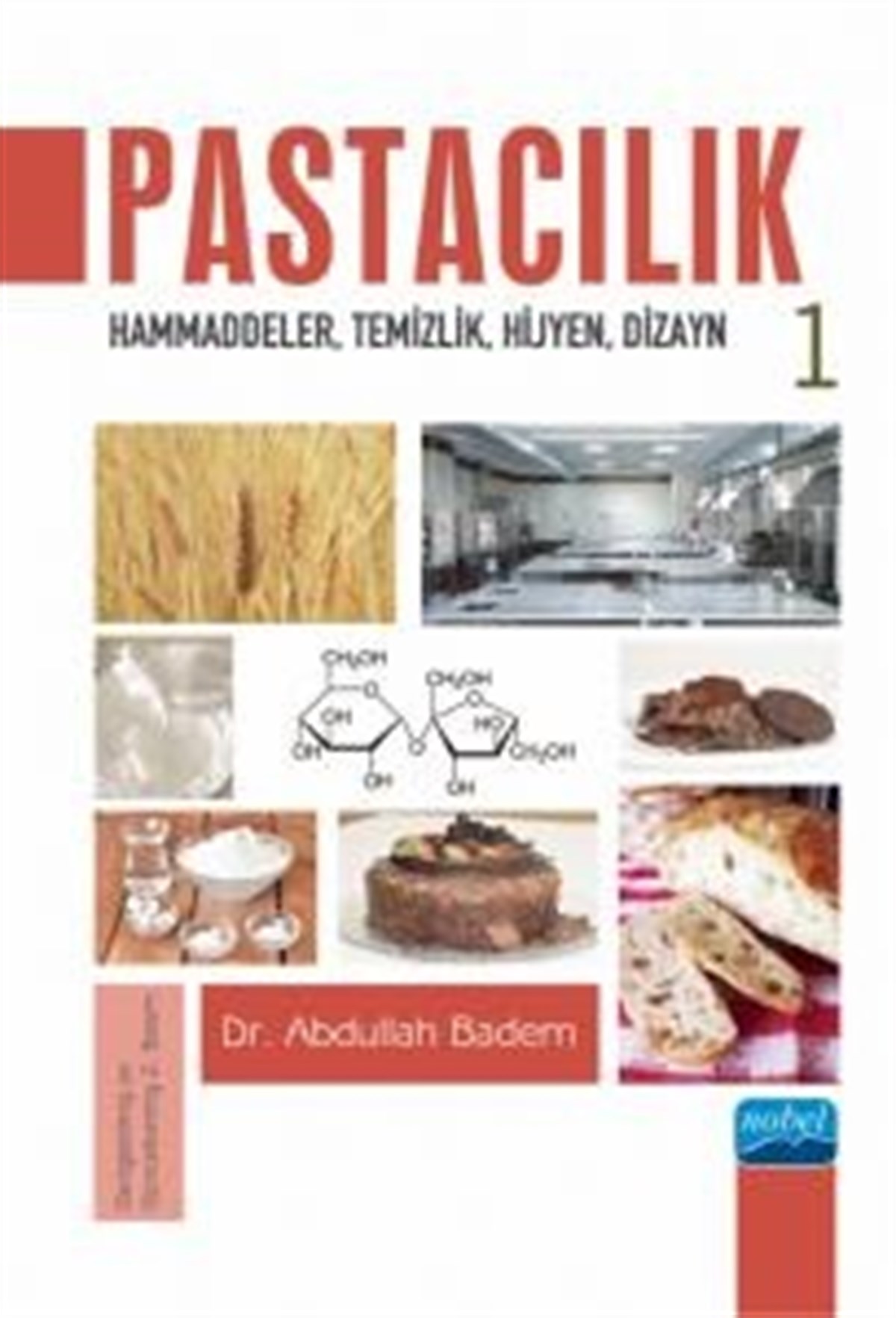 Pastacılık -1: Hammaddeler, Temizlik, Hijyen, Dizayn