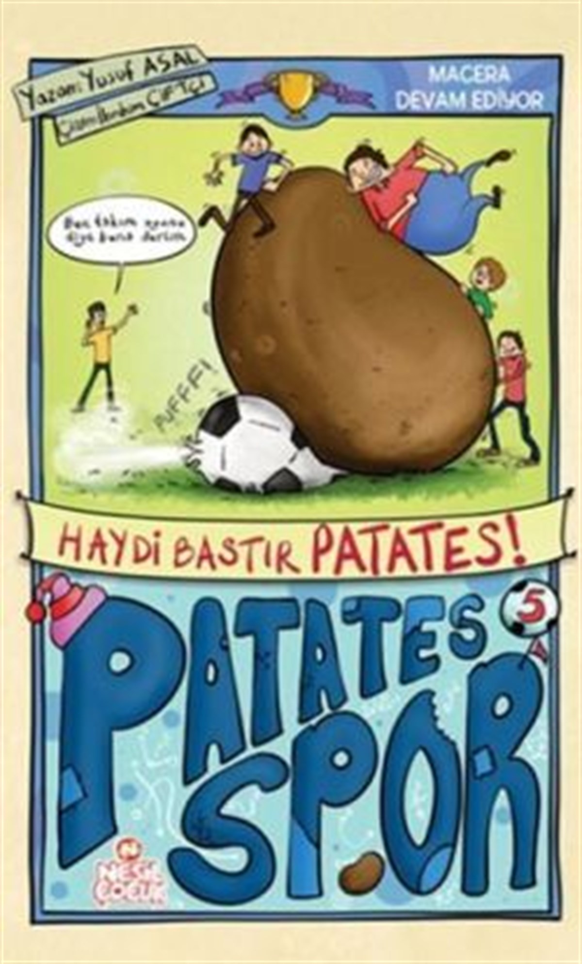 Patatesspor 5 - Haydi Bastır Patates