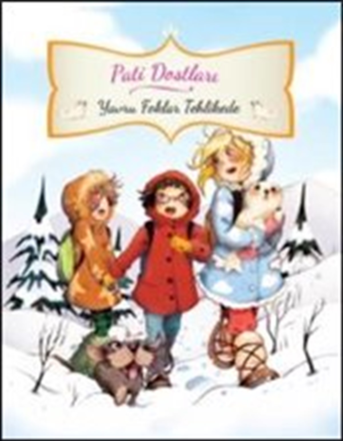 Pati Dostları Yavru Foklar Tehlikede(Ciltli)