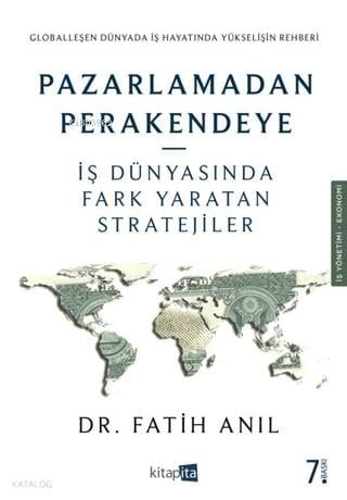 Pazarlamadan Perakendeye;İş Dünyasında Fark Yaratan Stratejiler
