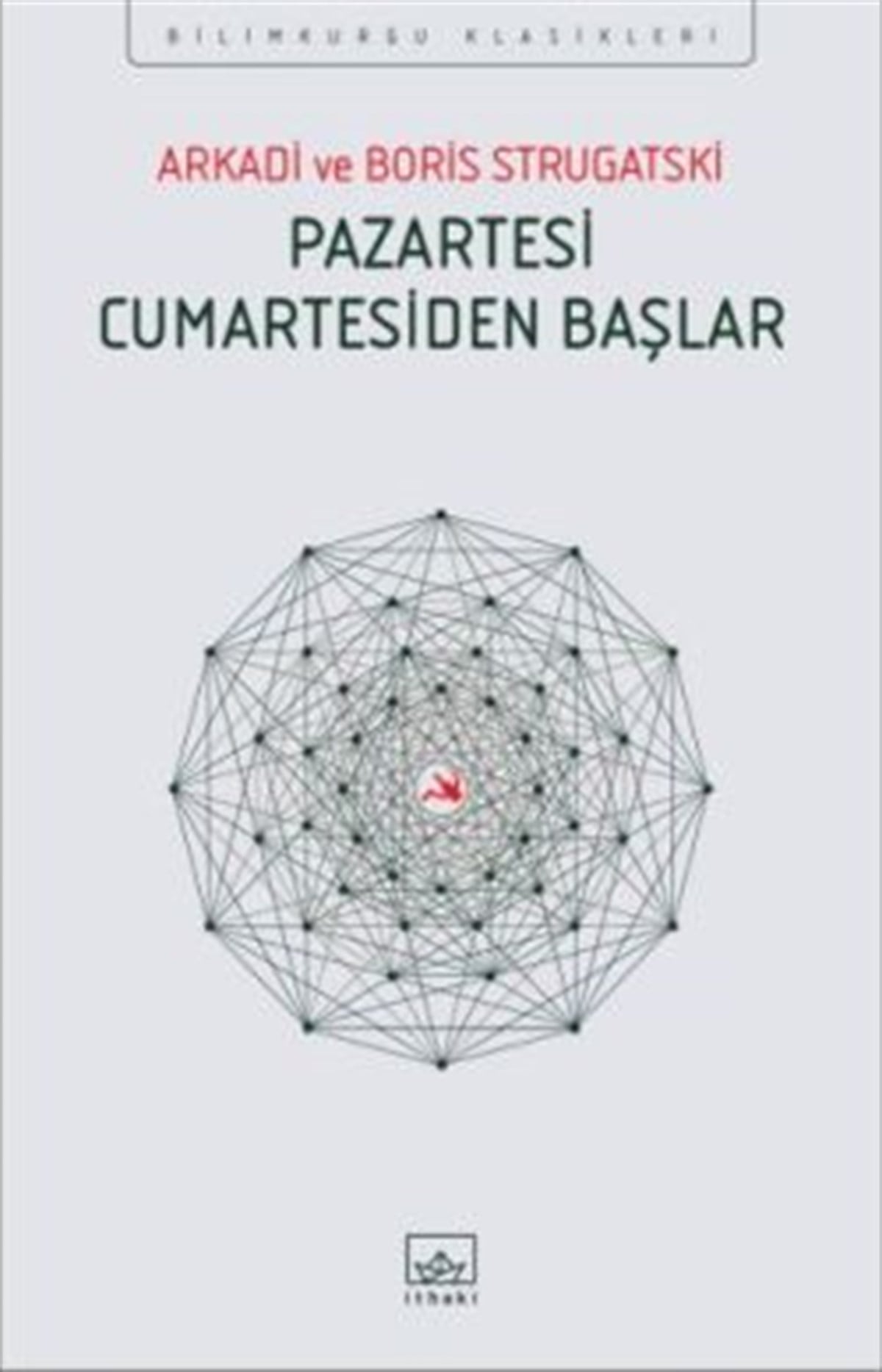 Pazartesi Cumartesiden Başlar