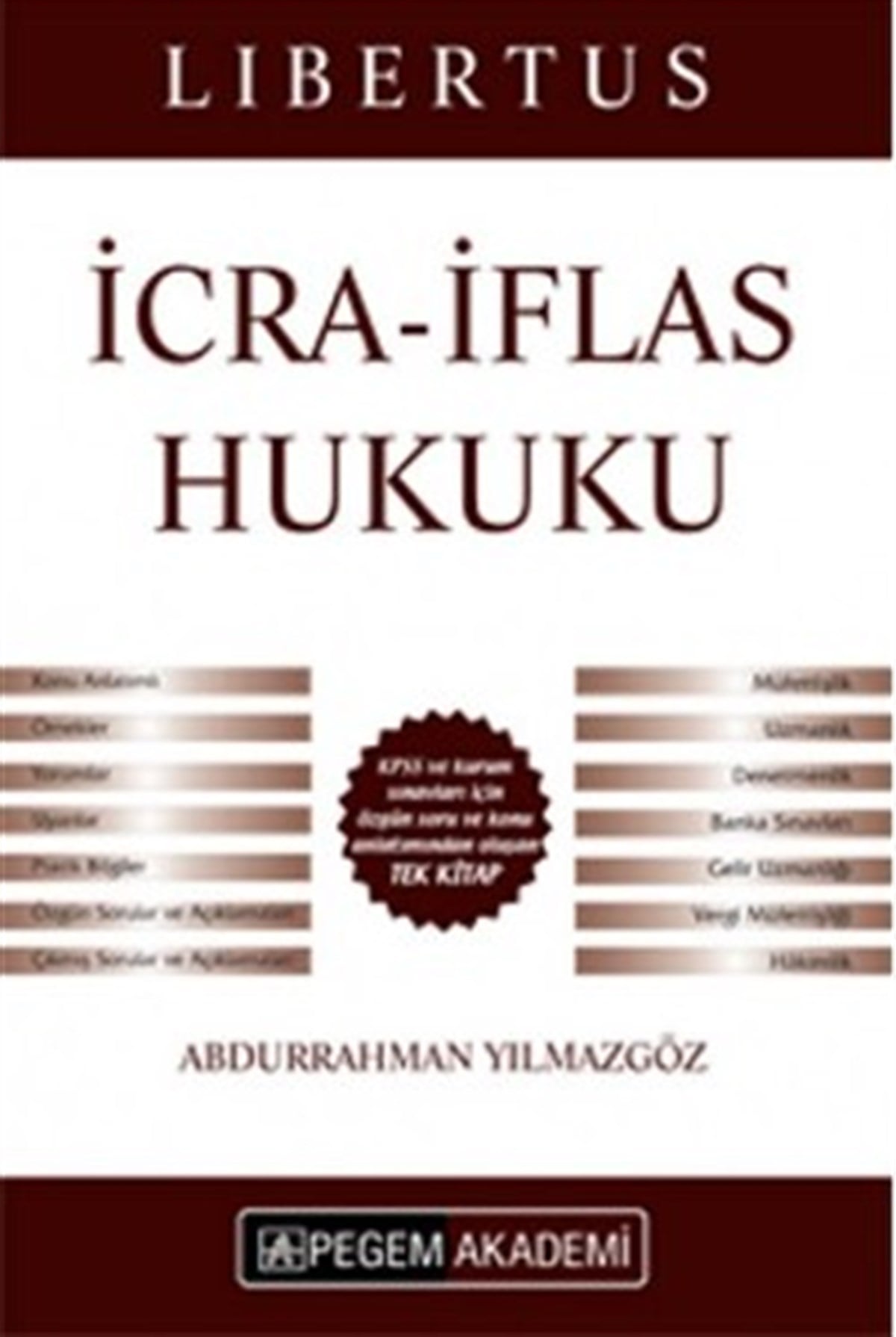 Pegem KPSS A Grubu Libertus İcra İflas Hukuku Konu Anlatımı 2016