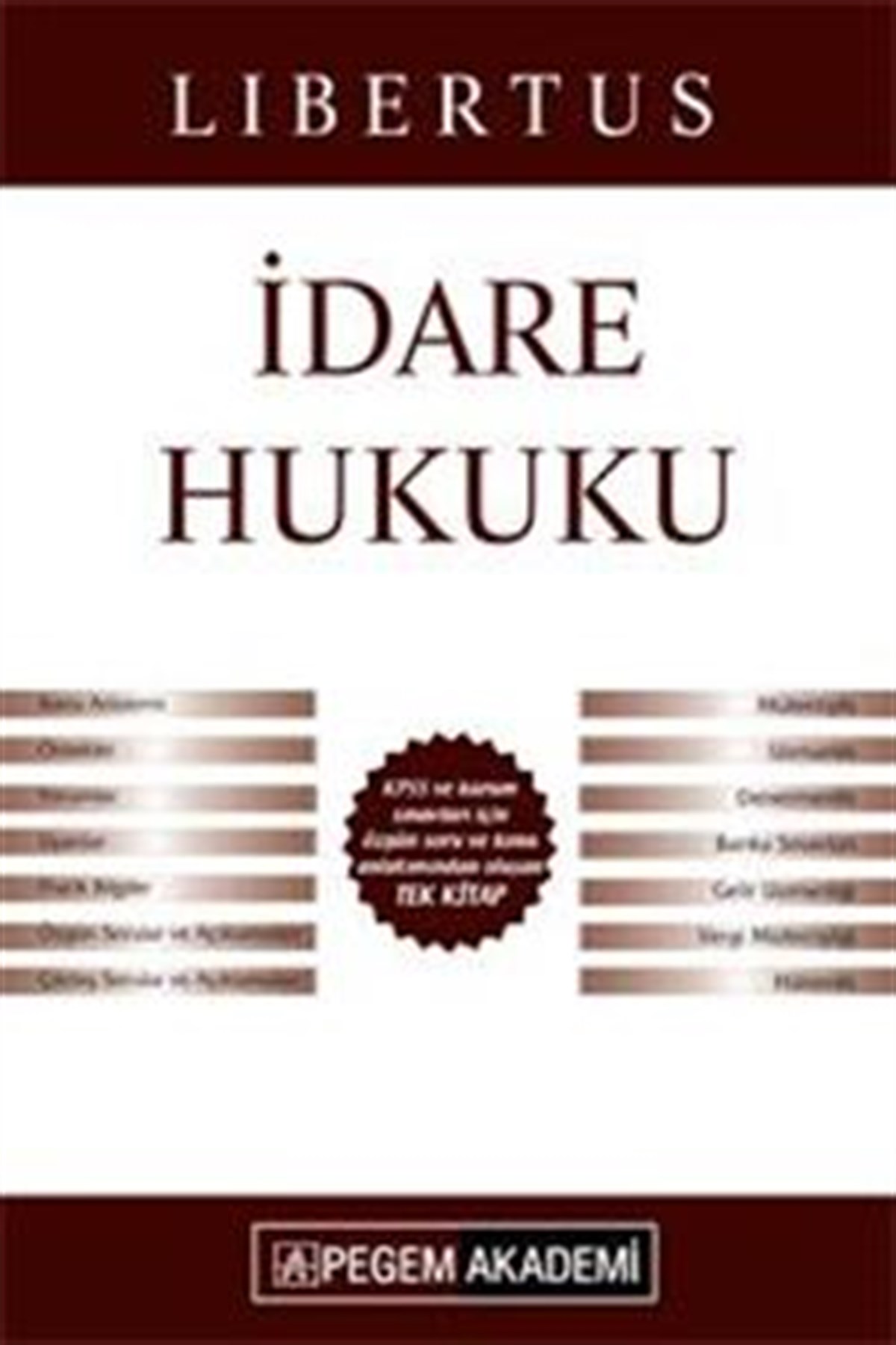 Pegem KPSS A Grubu Libertus İdare Hukuku Konu Anlatımı 2016