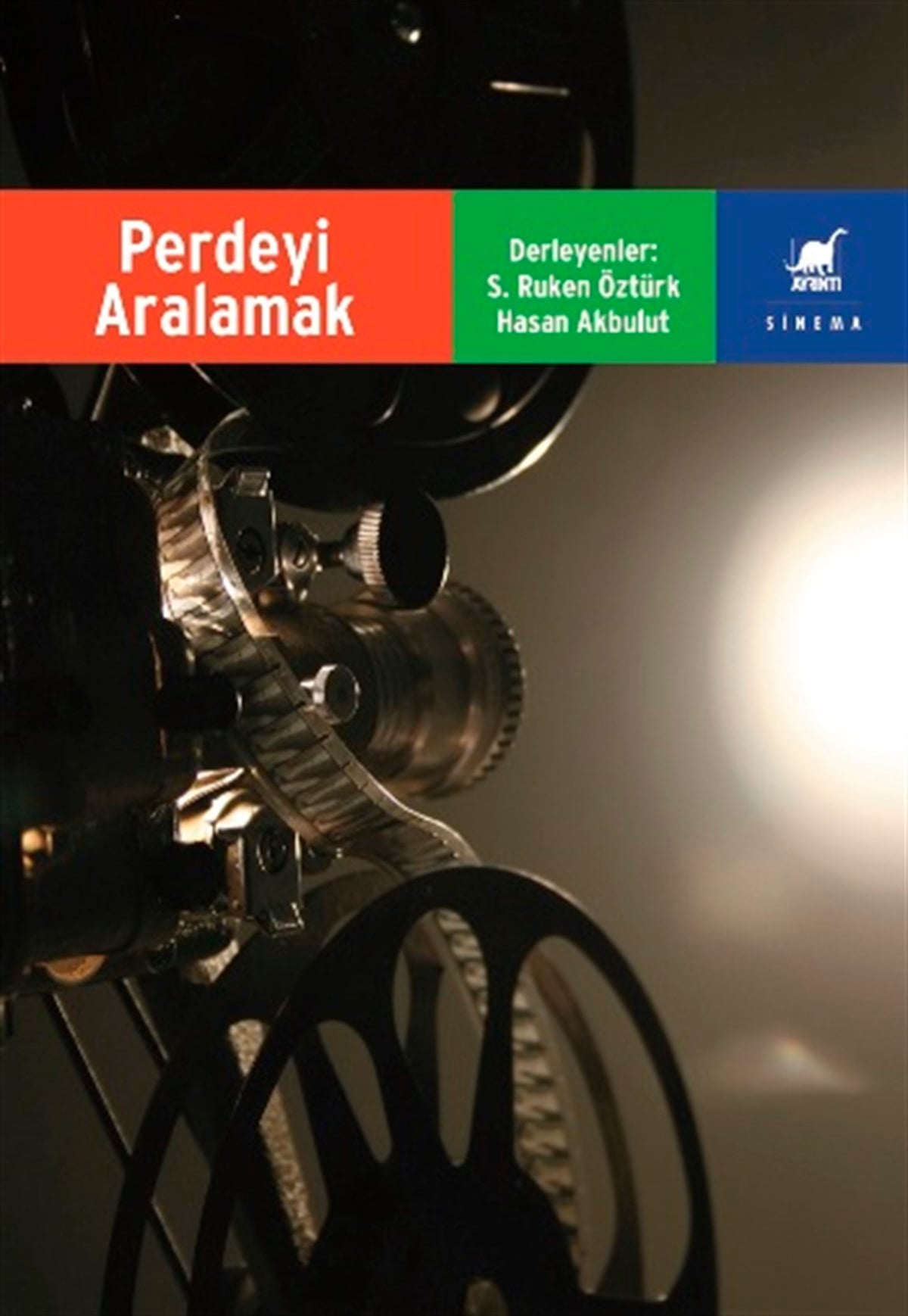 Perdeyi Aralamak Filmlerde Anlatı ve Eleştiri