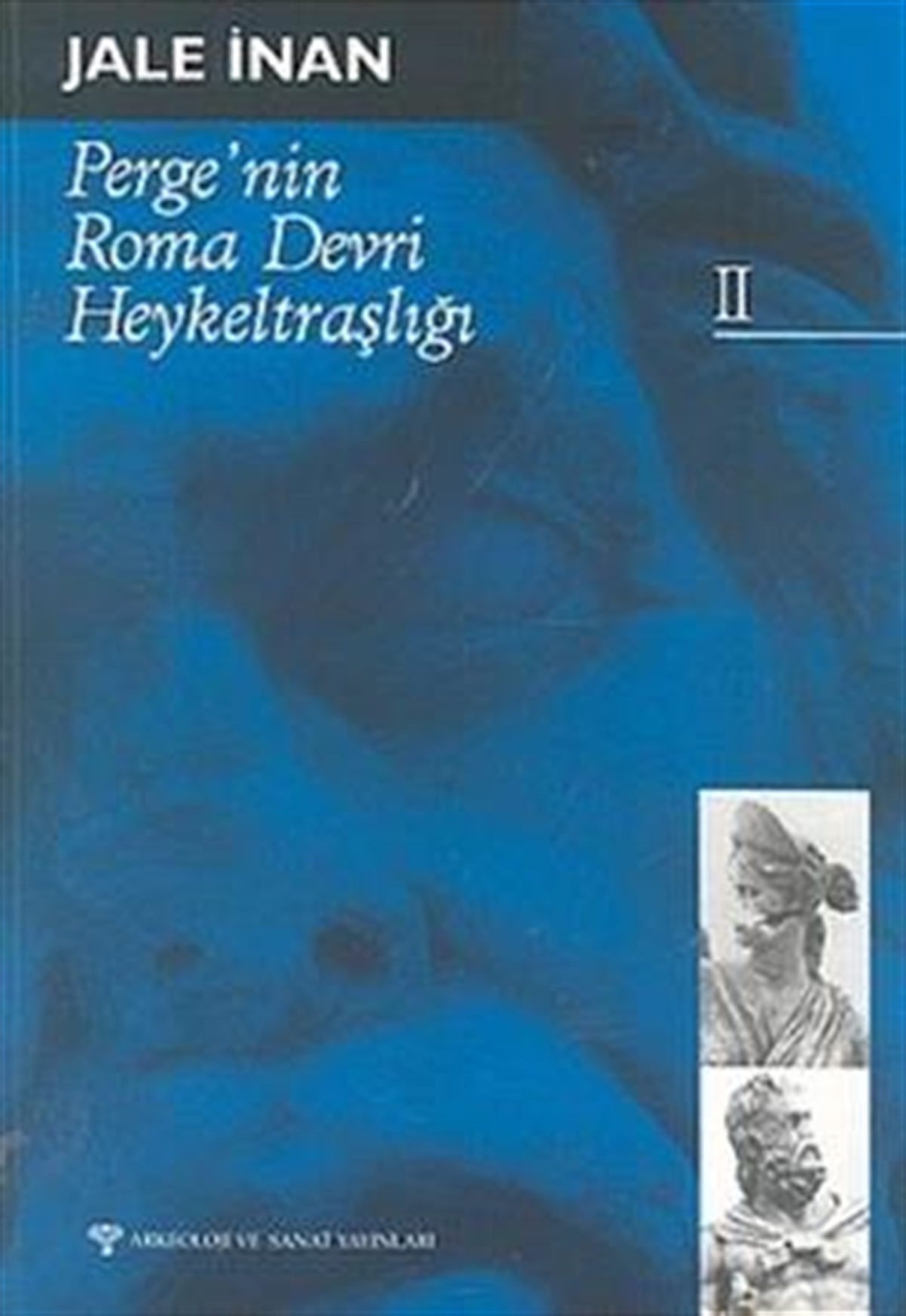 Perge’nin Roma Devri Heykeltraşlığı 2