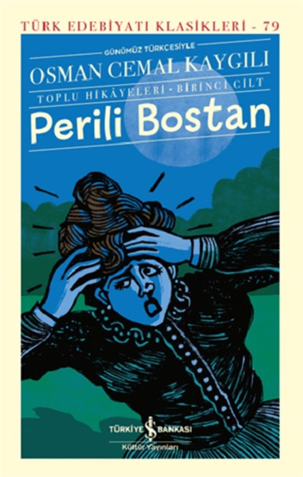 Perili Bostan - Toplu Hikayeleri - Birinci Cilt (Ciltli)
