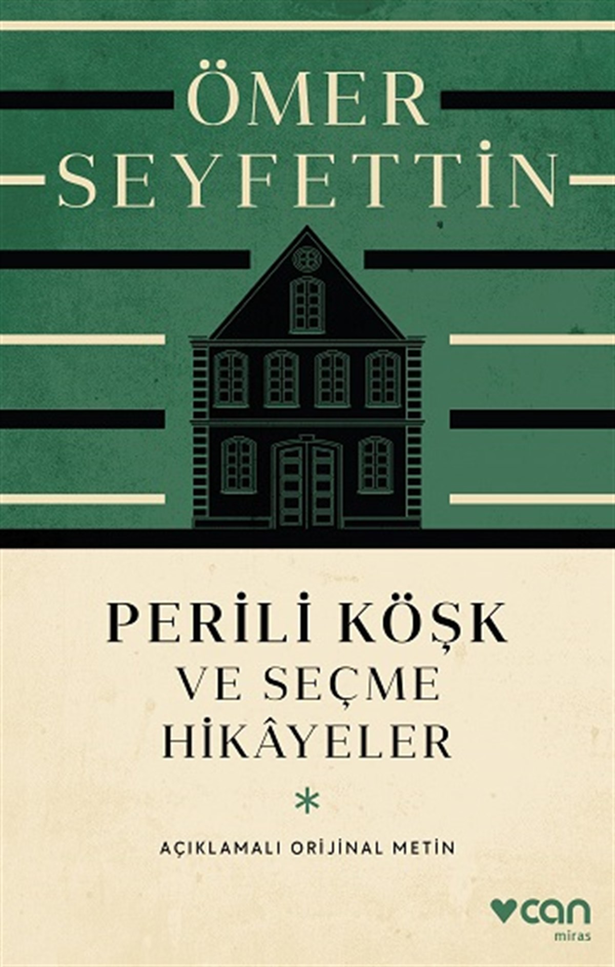 Perili Köşk ve Seçme Hikayeler  (Açıklamalı Orijinal Metin)
