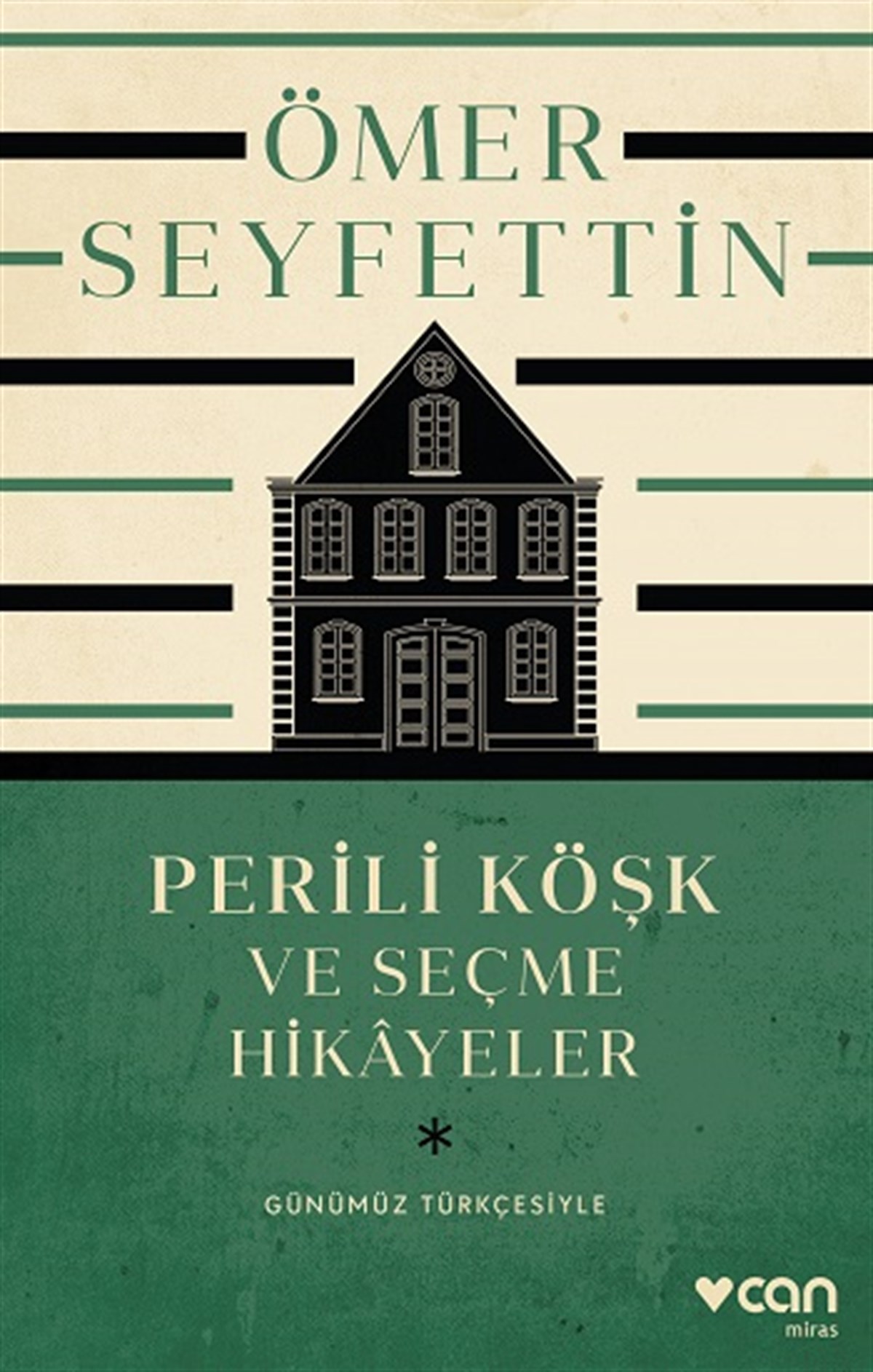 Perili Köşk Ve Seçme Hikayeler  (Günümüz Türkçesiyle)