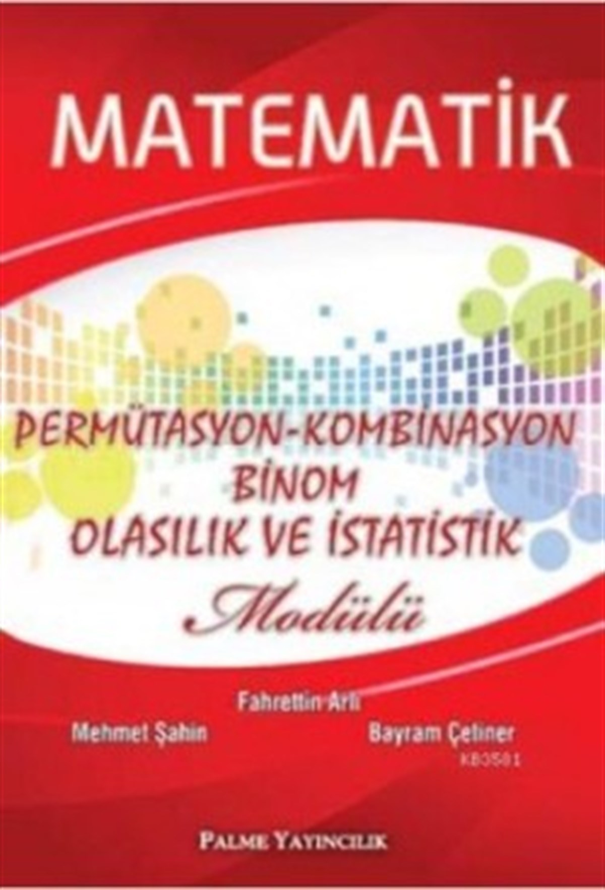 Permütasyon-Kombinasyon Binom Olasılık ve İstatistik Modülü