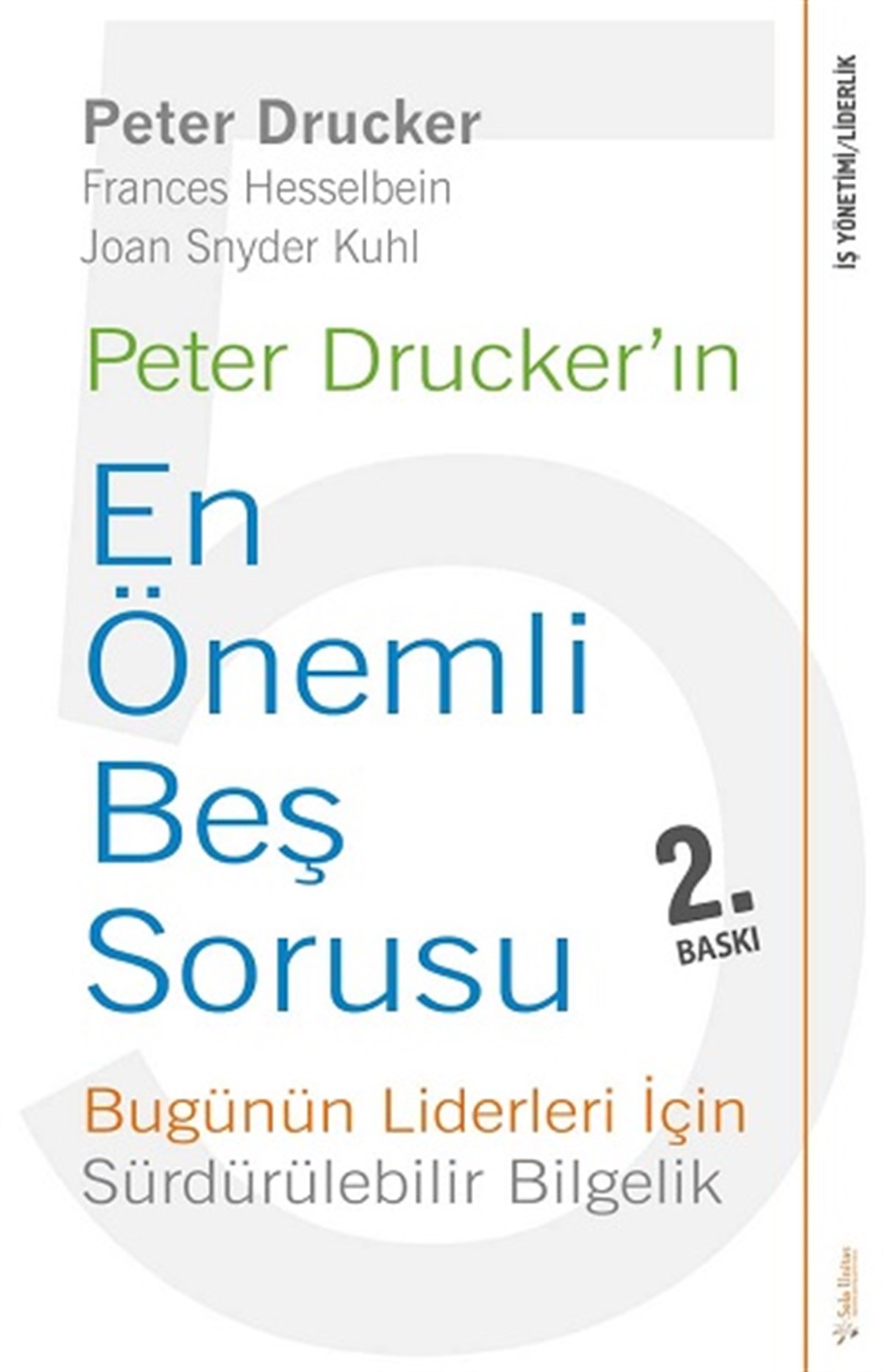 Peter Drucker’ın En Önemli Beş Sorusu