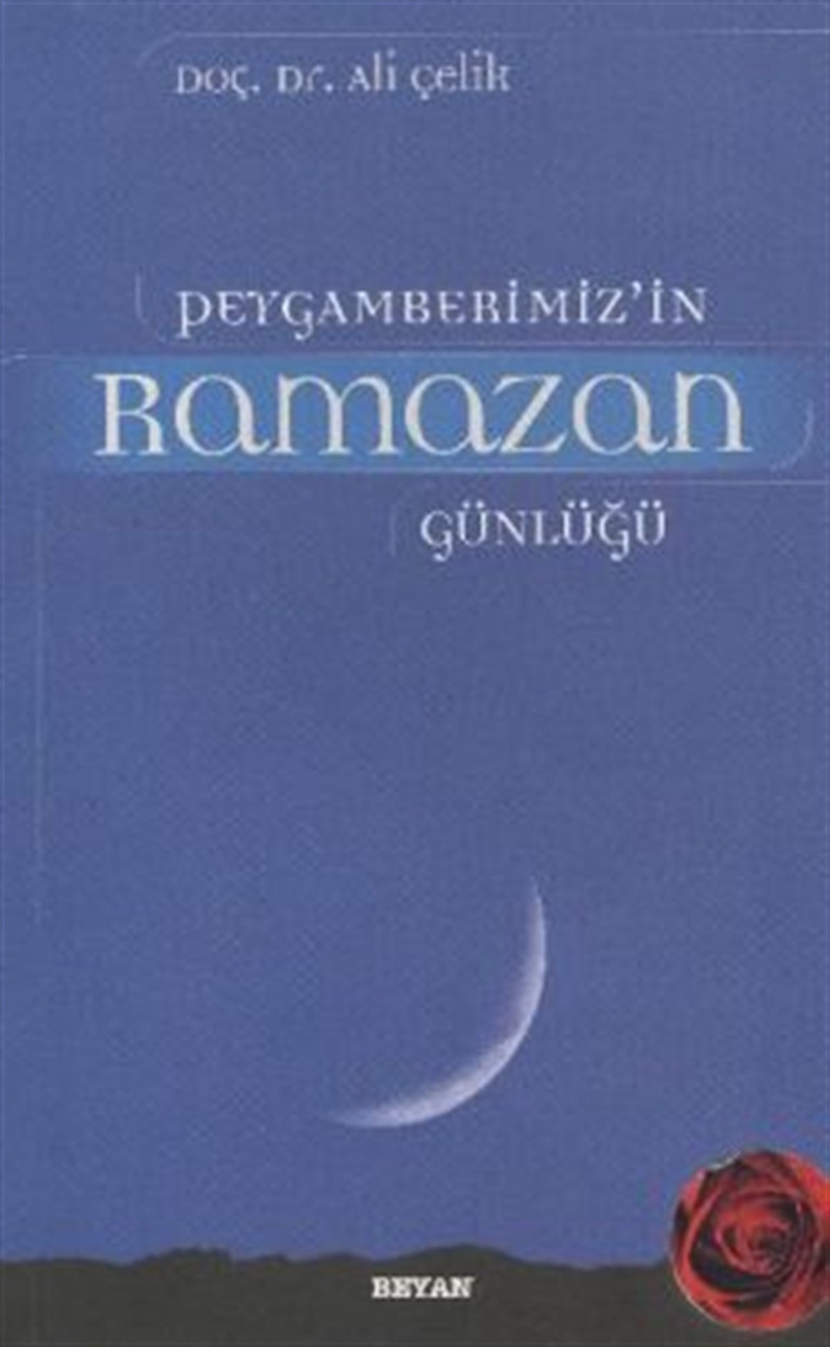 Peygamberimiz’in Ramazan Günlüğü