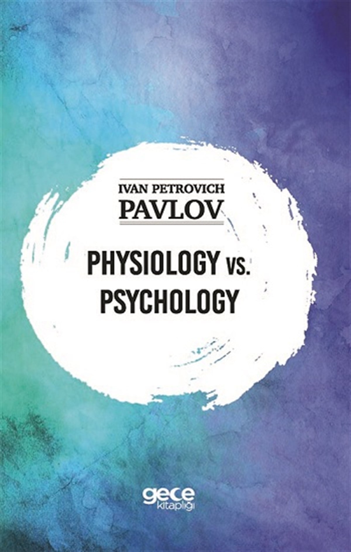 Physiology Vs. Psychology