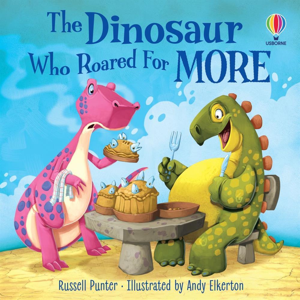 Picture Books: The Dinosaur Who Roared For More