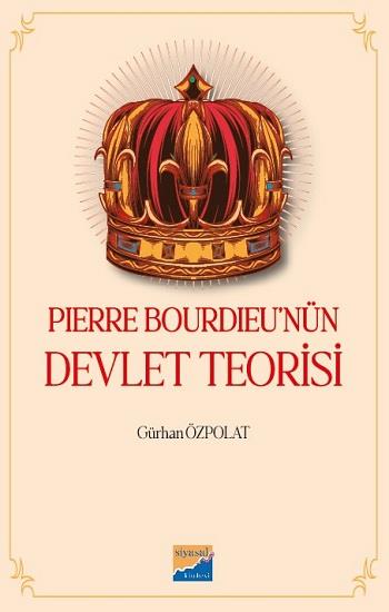 Pierre Bourdieu’nün Devlet Teorisi