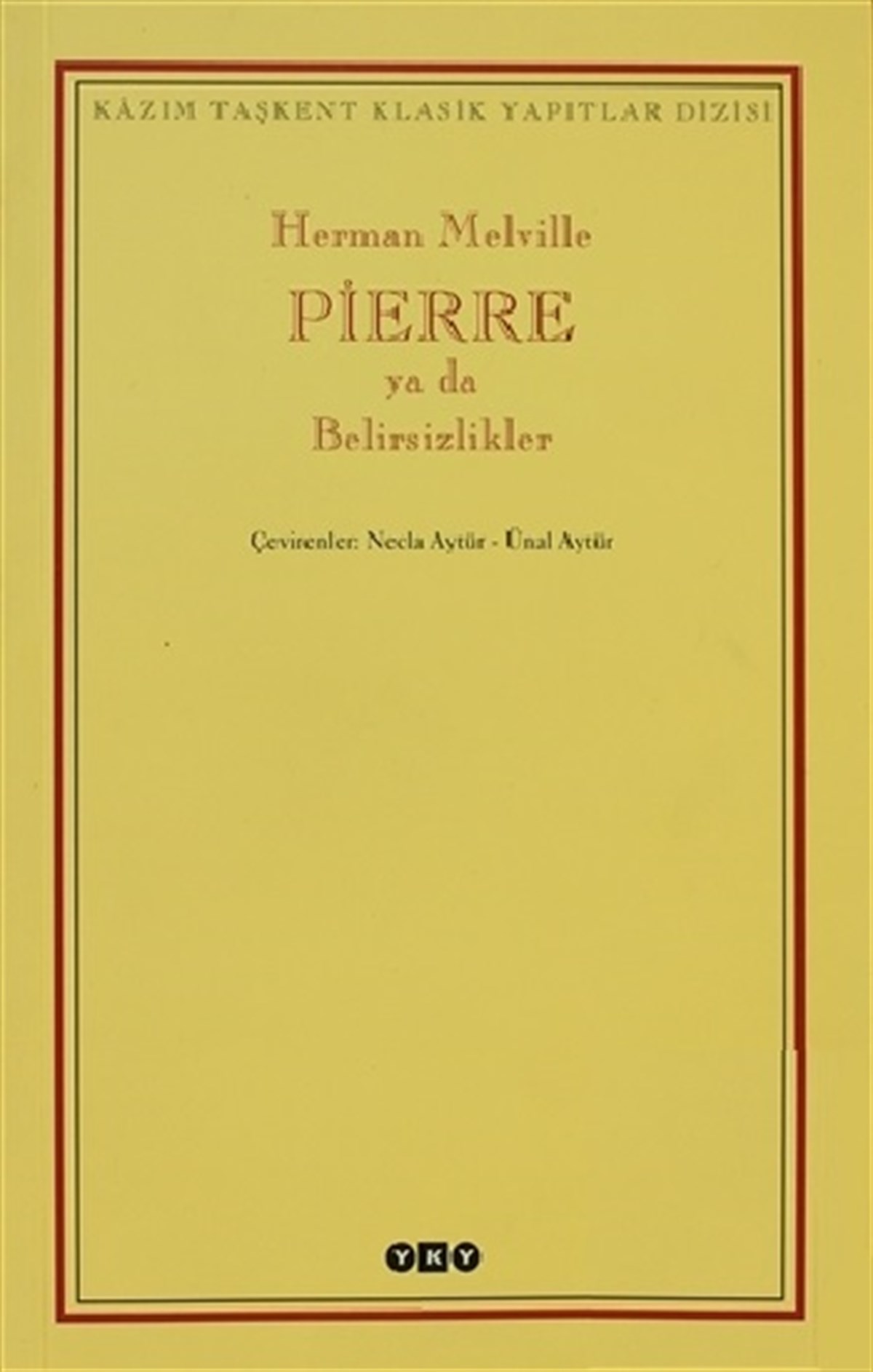 Pierre ya da Belirsizlikler