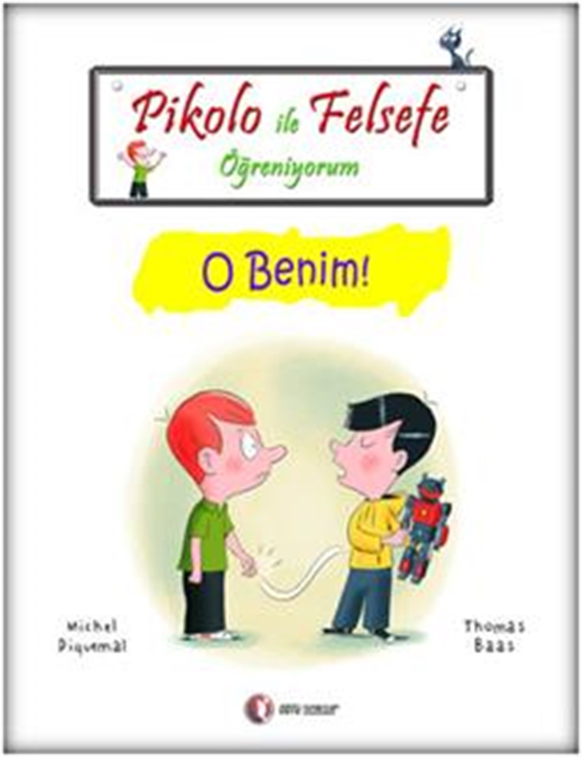 Pikolo ile Felsefe Öğreniyorum - O Benim