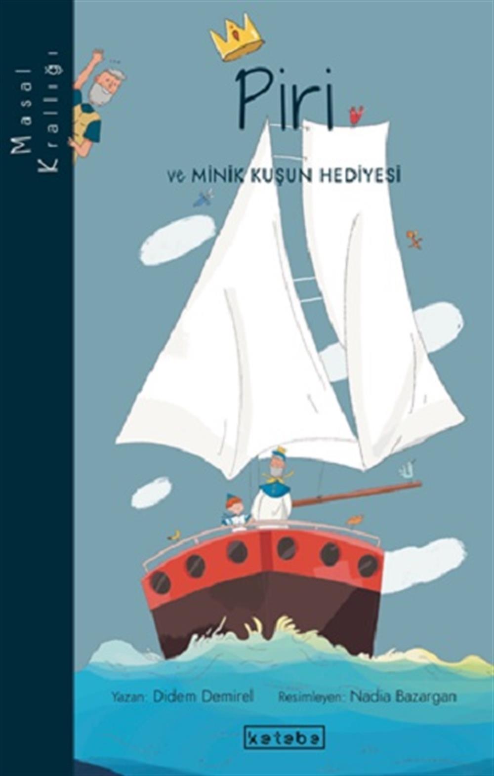 Piri - Masal Krallığı