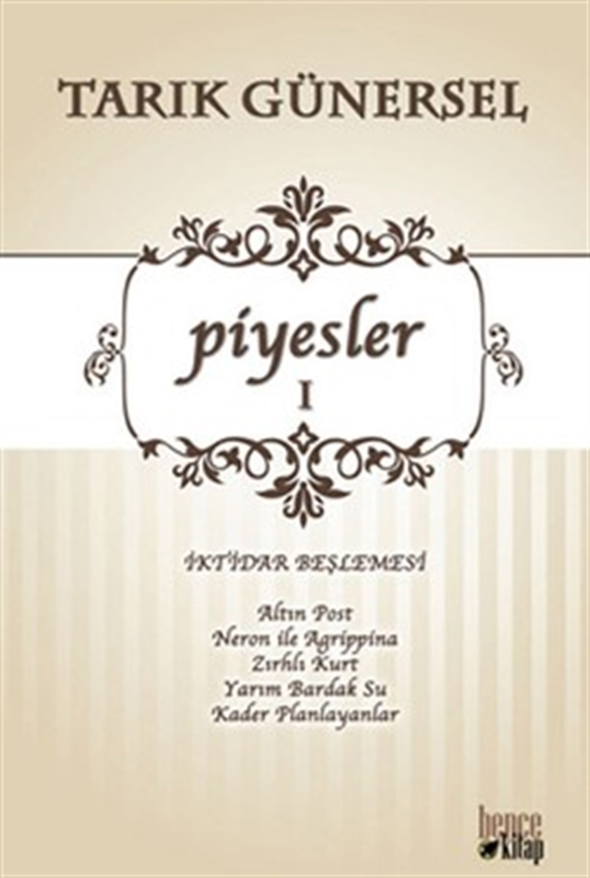 Piyesler 1 - İktidar Beşlemesi
