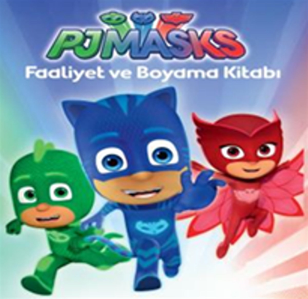 PJ Maskeliler - Faaliyet Ve Boyama Kitabı