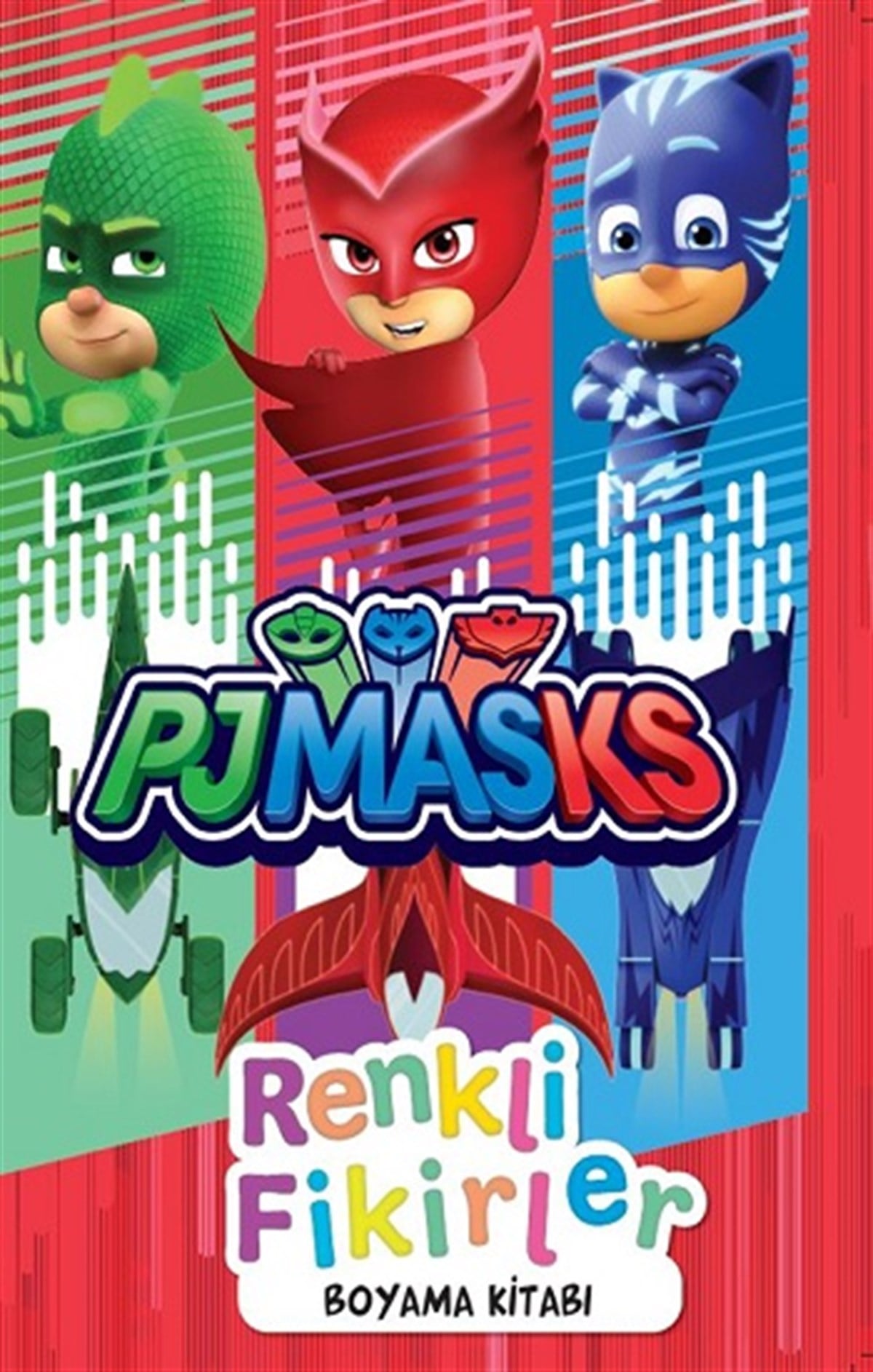 Pjmasks Renkli Fikirler Boyama Kitabı