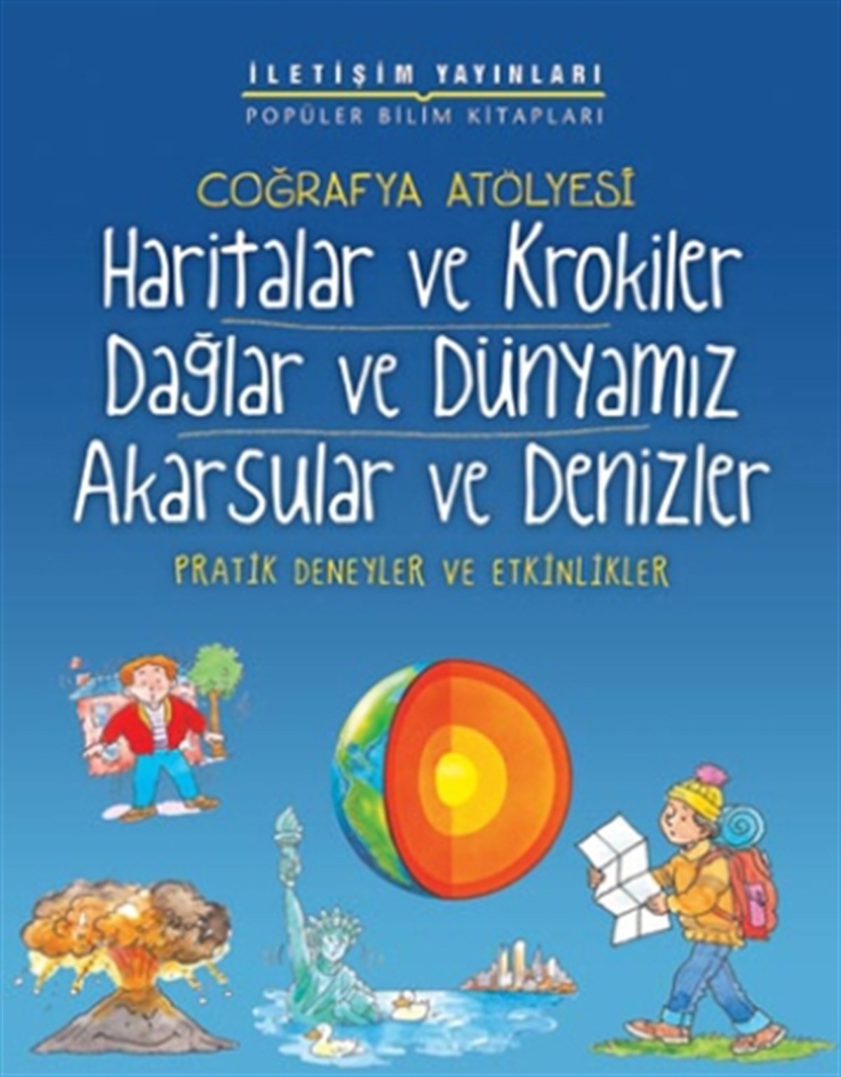 Popüler Bilim Kitapları Dizisi 23 - Coğrafya Atölyesi Serisi (Haritalar ve Krokiler, Dağlar ve Dünyamız, Akarsular ve Denizler)
