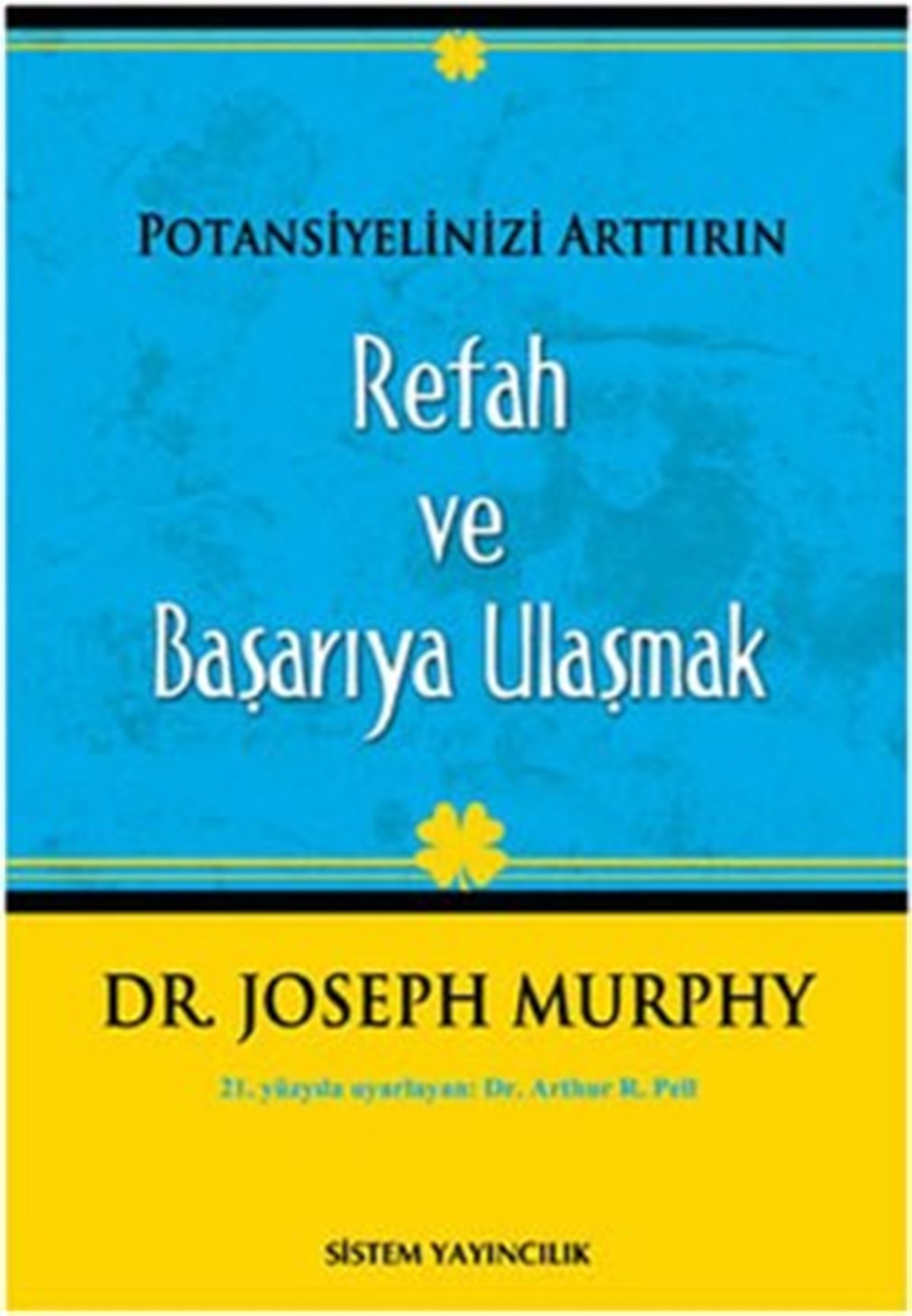 Potansiyelinizi Arttırın - Refah ve Başarıya Ulaşmak