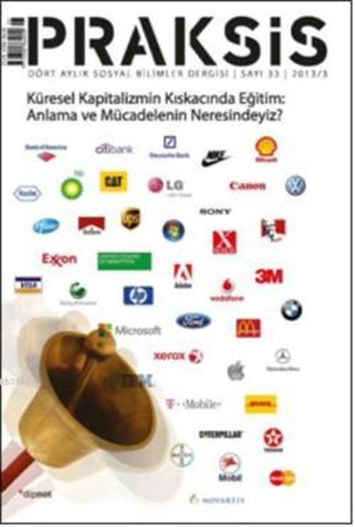Praksis Sayı 33: Küresel Eğitim Kıskacında Eğitim: Anlama ve Mücadelenin Neresindeyiz?
