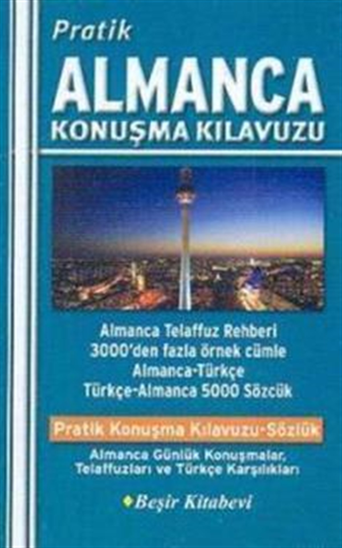 Pratik Almanca Konuşma Kılavuzu