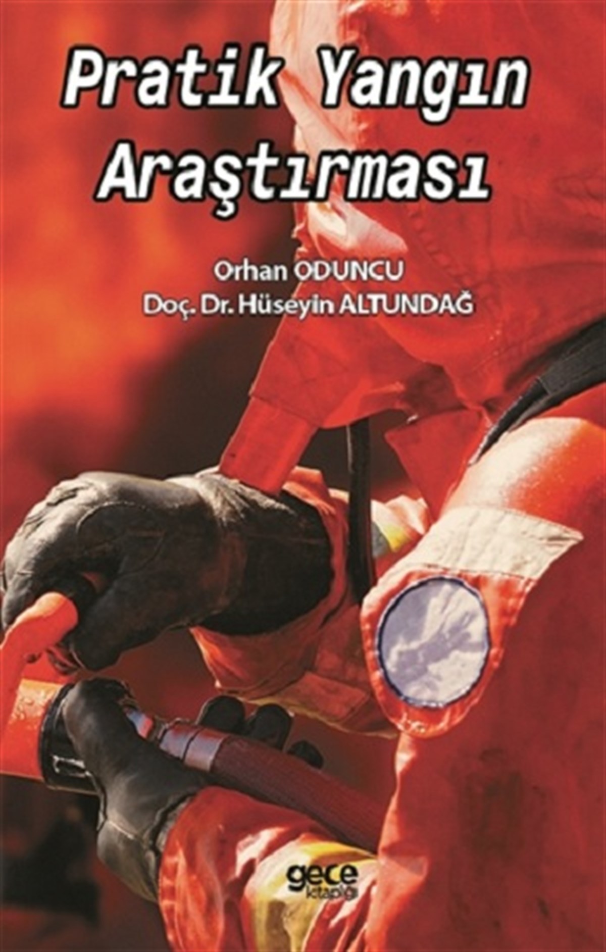 Pratik Yangın Araştırması
