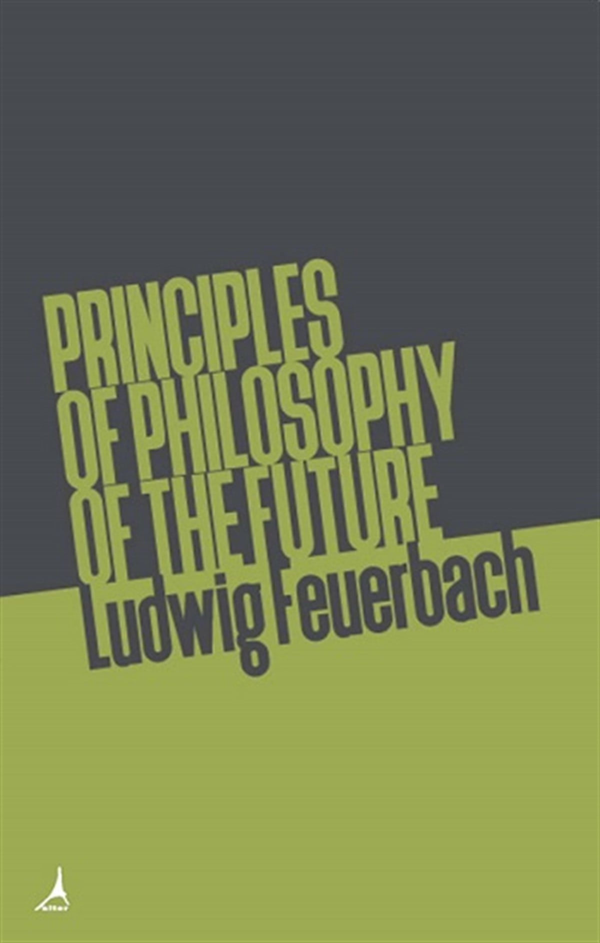 Principles of Philosophy of the Future