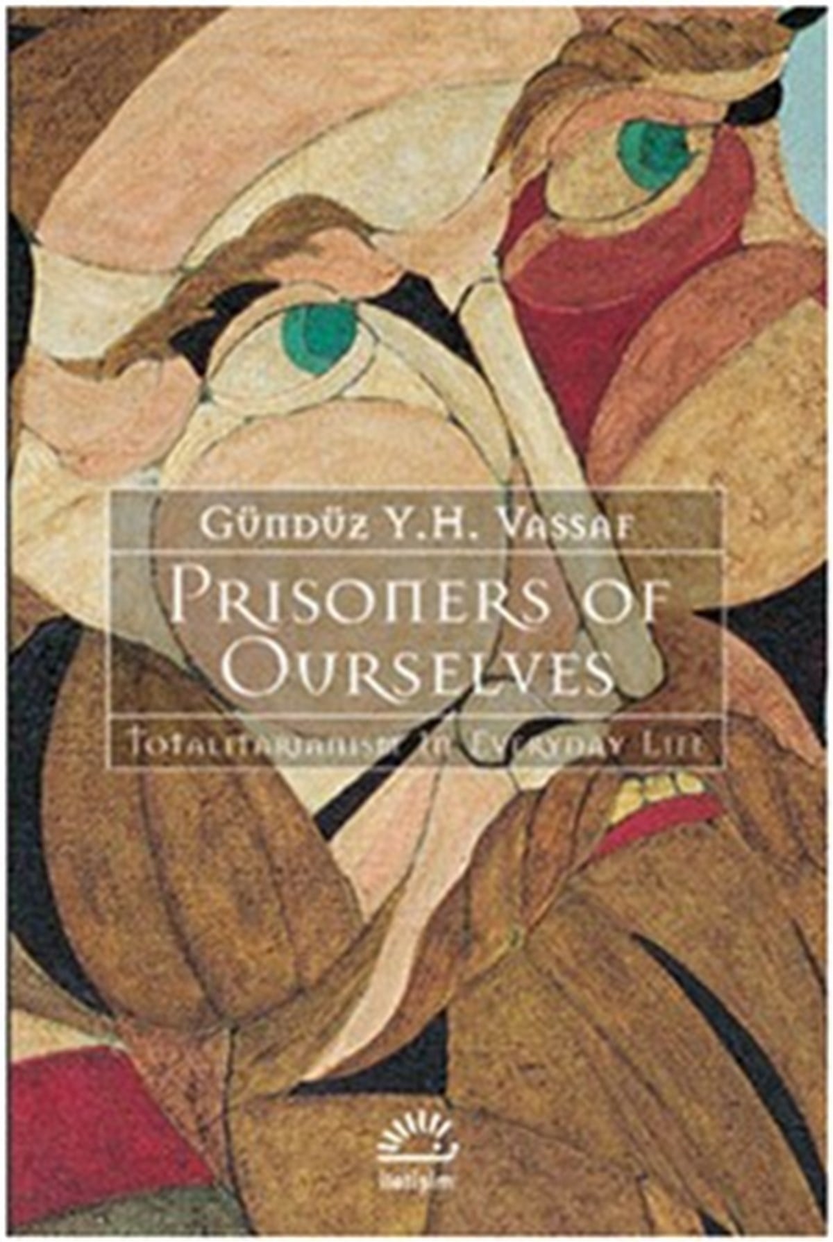 Prisoners of Ourselves: Totalitarianizm in Everyday Life