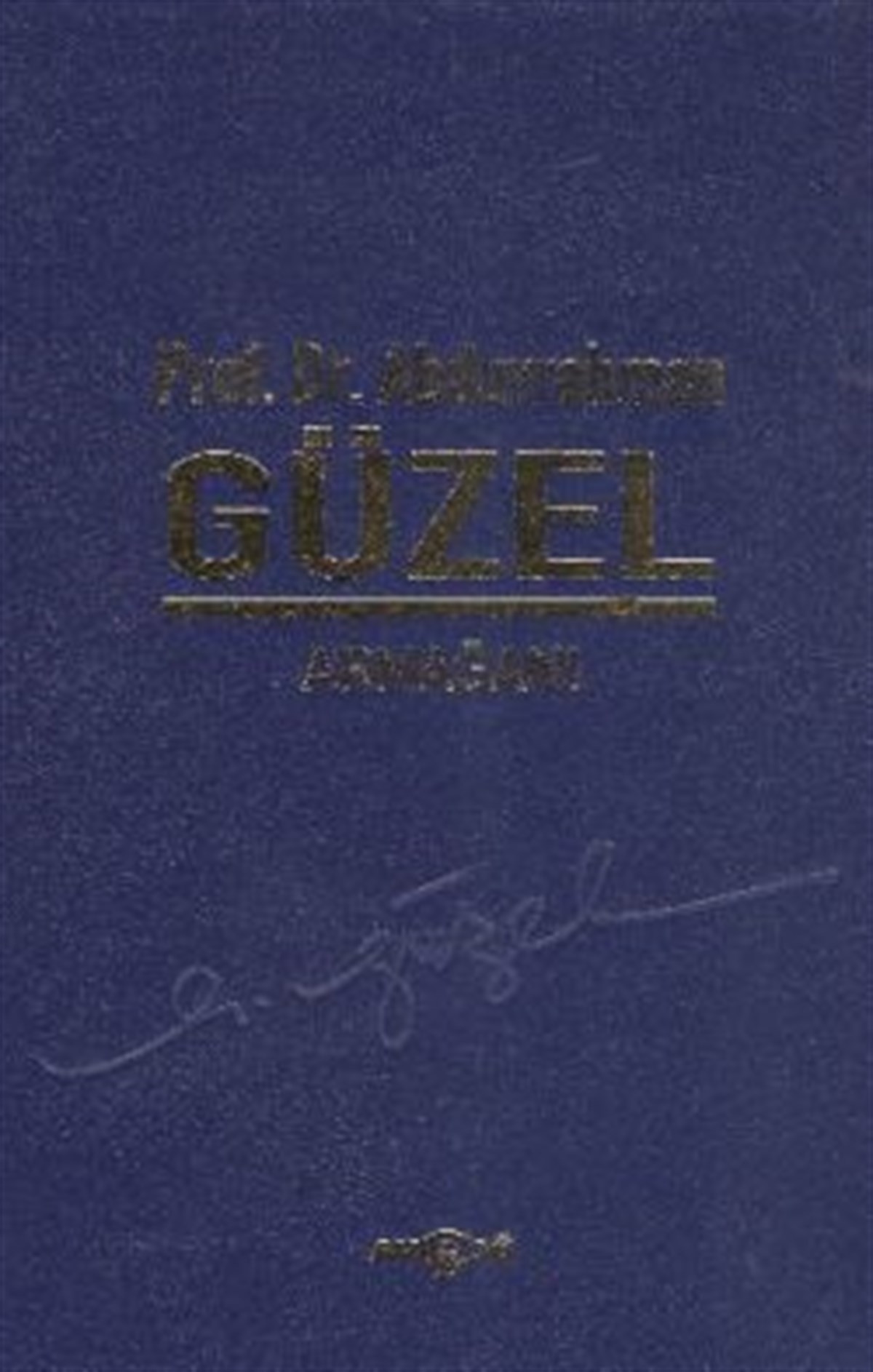 Prof. Dr. Abdurrahman Güzel Armağanı