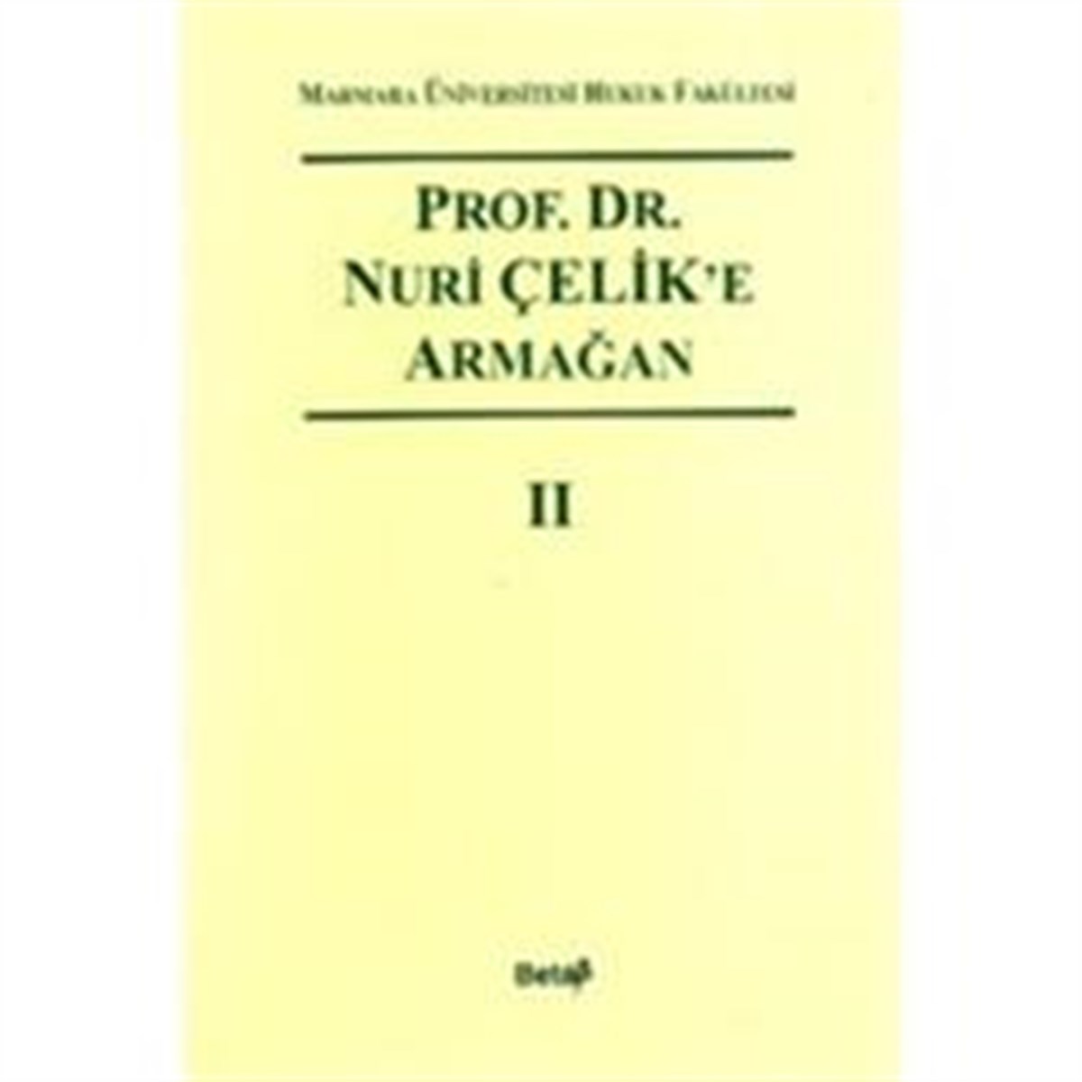 Prof. Dr. Nuri Çelik’e Armağan 2
