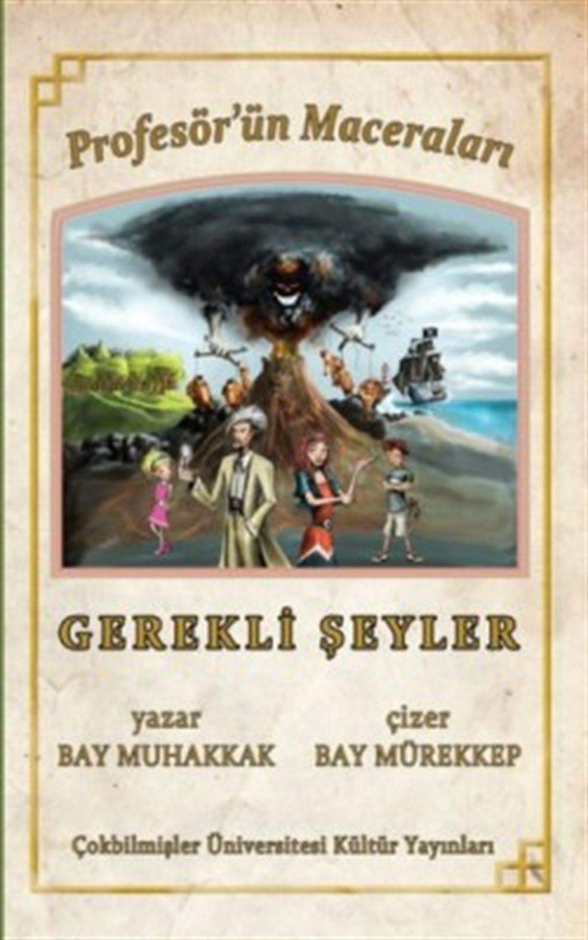 Profesör’ün Maceraları Gerekli Şeyler