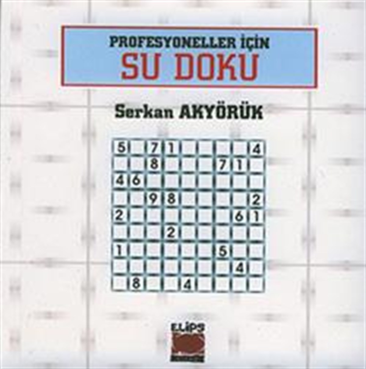 Profesyoneller İçin Su Doku