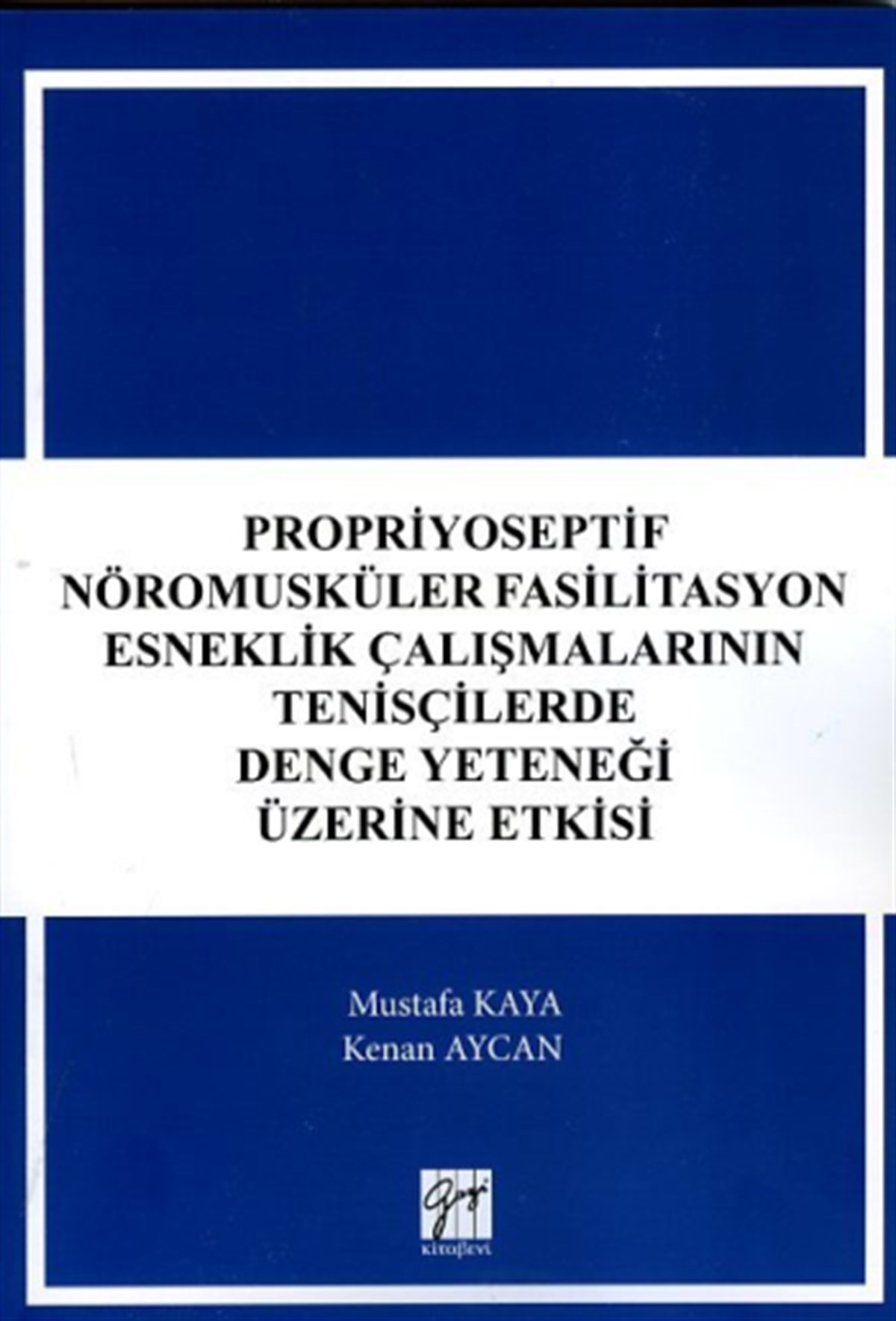 Propriyoseptif Nöromusküler Fasilitasyon Esneklik Çalışmalarının Tenisçilerde Denge Yeteneği Üzerine Etkisi