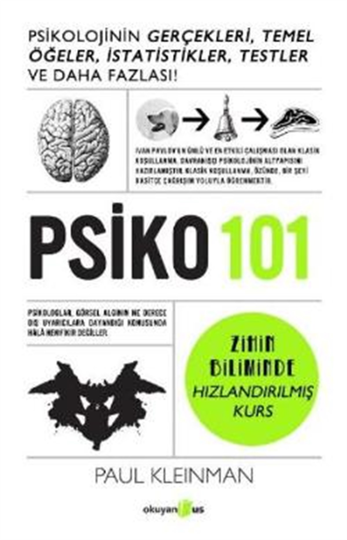 PSİKO 101: Psikolojinin Gerçekleri, Temel Öğeler, İstatistikler, Testler ve Daha Fazlası!