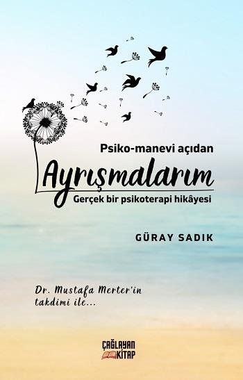 Psiko-Manevi Açıdan Ayrışmalarım