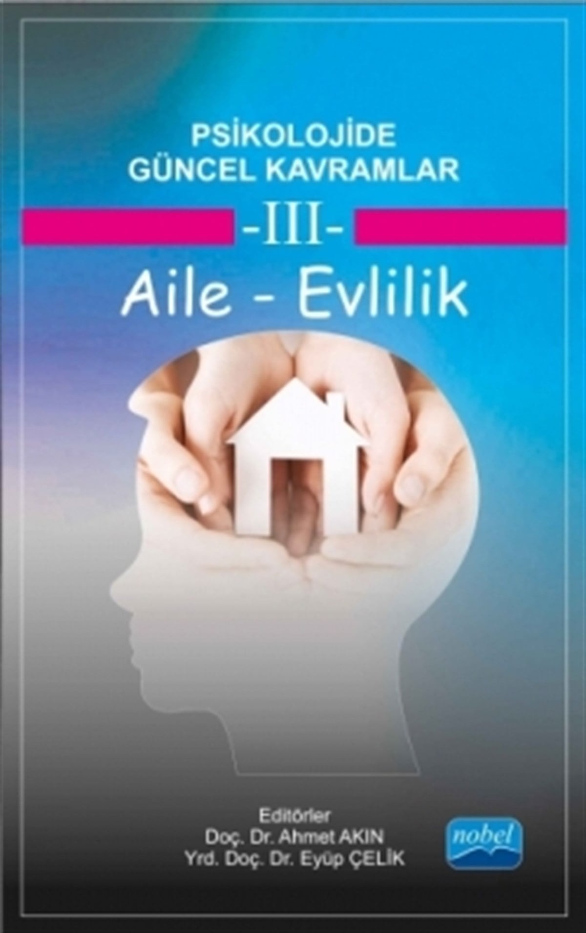Psikolojide Güncel Kavramlar - 3 - AİLE-EVLİLİK