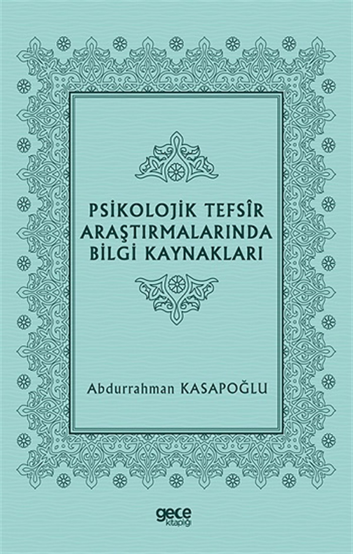 Psikolojik Tefsir Araştırmalarında Bilgi Kaynakları